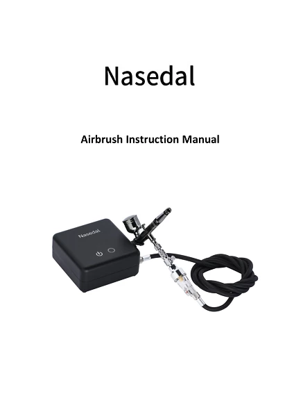 Nasedal Airbrush Manual Nasedal Airbrush Manual